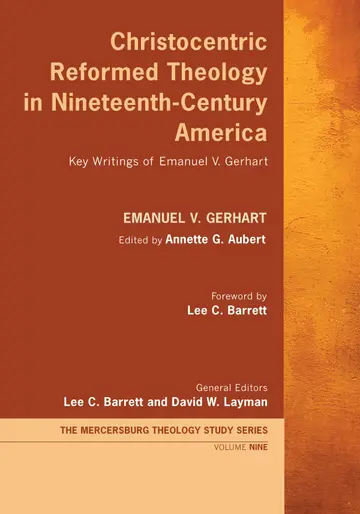 Cover of Christocentric Reformed Theology in Nineteenth-Century America