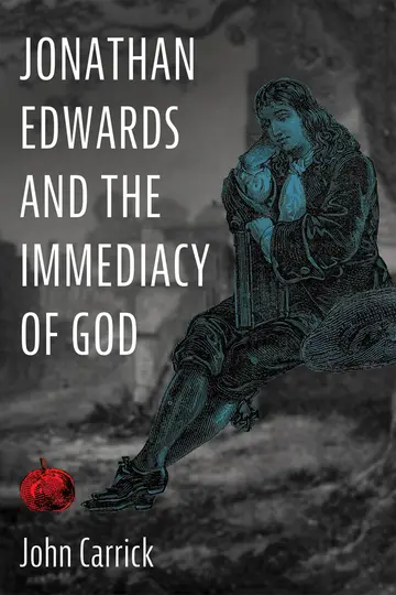 Cover of Jonathan Edwards and the Immediacy of God