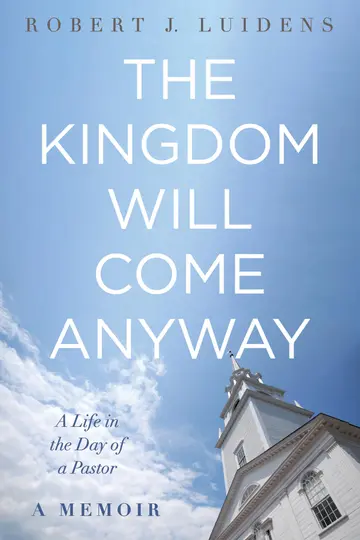 Cover of The Kingdom Will Come Anyway