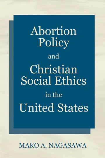 Cover of Abortion Policy and Christian Social Ethics in the United States