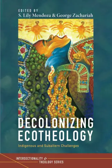 Cover of Decolonizing Ecotheology