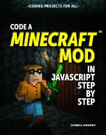 Cover of Code a Minecraft(r) Mod in JavaScript Step by Step