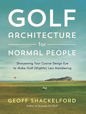 Cover of Golf Architecture for Normal People