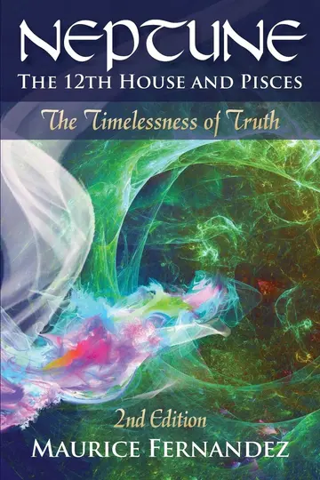 Cover of Neptune, the 12th House, and Pisces - 2nd Edition