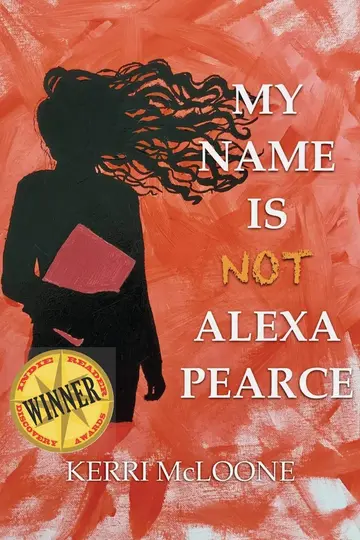 Cover of My Name Is Not Alexa Pearce