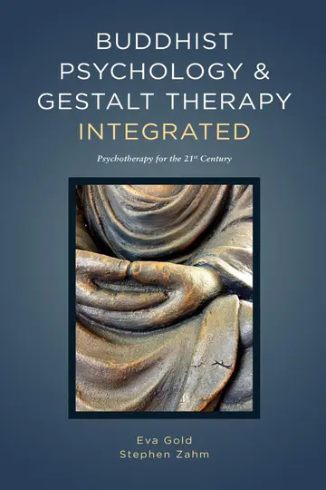 Cover of Buddhist Psychology and Gestalt Therapy Integrated