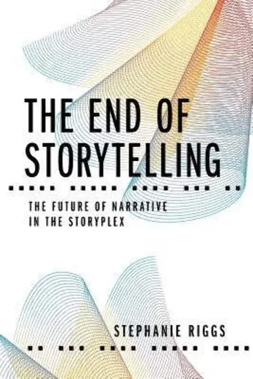 Cover of The End of Storytelling