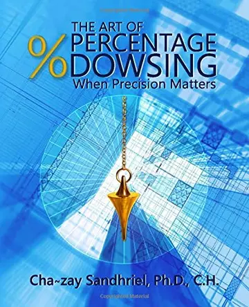 Cover of The Art of Percentage Dowsing
