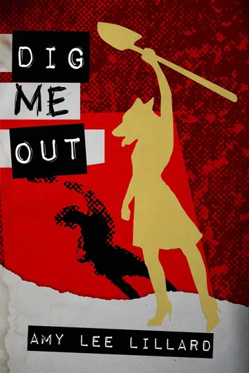 Cover of Dig Me Out