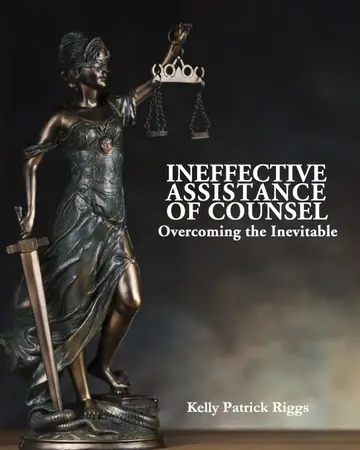 Cover of Ineffective Assistance of Counsel Overcoming the Inevitable