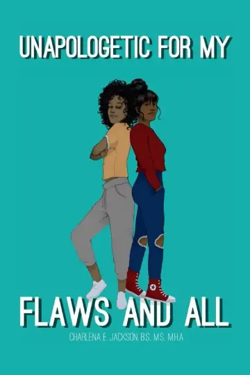Cover of Unapologetic for My Flaws and All