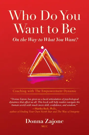 Cover of Who Do You Want to Be on the Way to What You Want?
