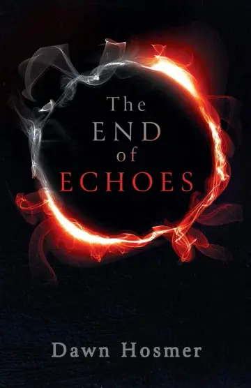 Cover of The End of Echoes