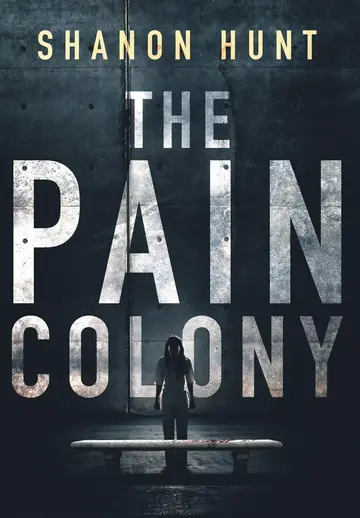 Cover of The Pain Colony