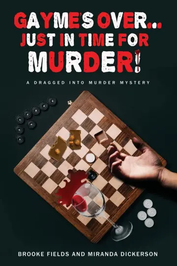 Cover of Gayme's Over... Just in Time for Murder!