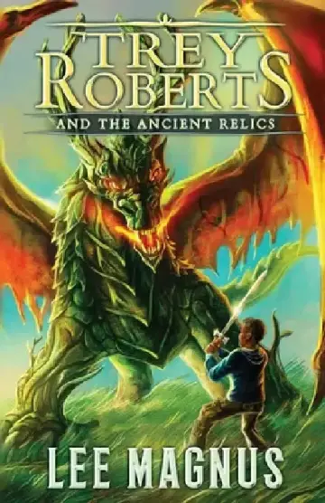Cover of Trey Roberts and the Ancient Relics