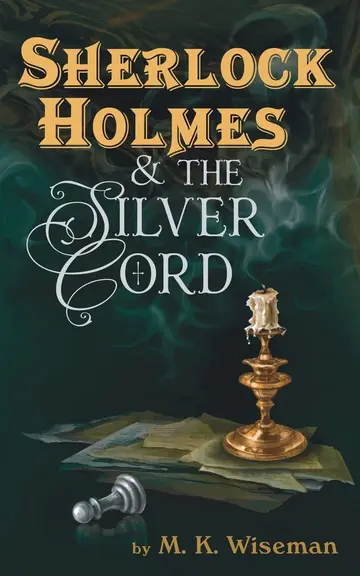 Cover of Sherlock Holmes & the Silver Cord