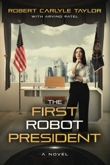 Cover of The First Robot President