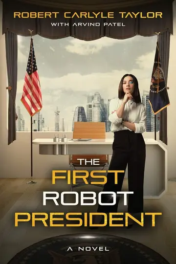 Cover of The First Robot President