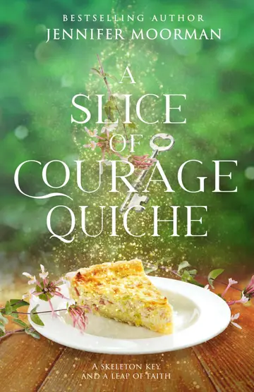 Cover of A Slice of Courage Quiche