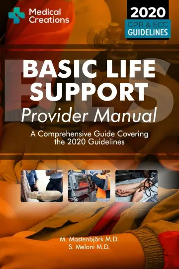 Cover of Basic Life Support Provider Manual - A Comprehensive Guide Covering the Latest Guidelines
