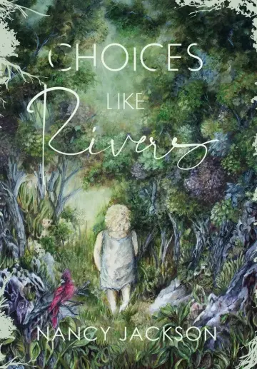 Cover of Choices Like Rivers