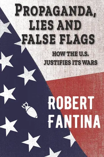 Cover of Propaganda, Lies and False Flags