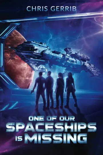 Cover of One of Our Spaceships is Missing