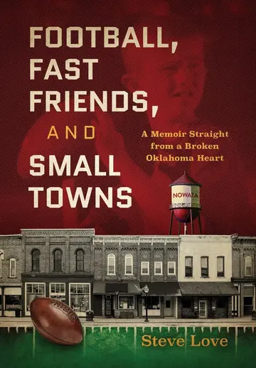 Cover of Football, Fast Friends, and Small Towns