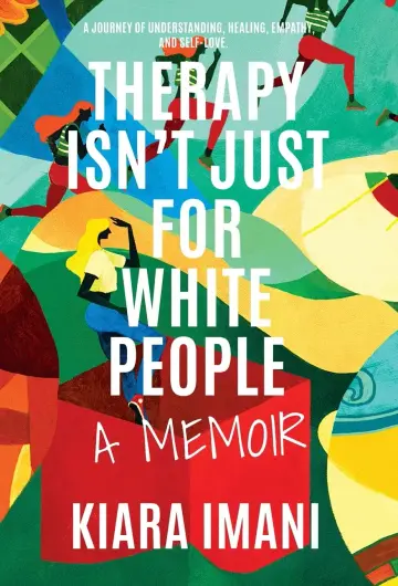 Cover of Therapy Isn't Just for White People