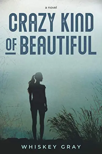 Cover of Crazy Kind of Beautiful