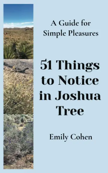 Cover of 51 Things to Notice in Joshua Tree