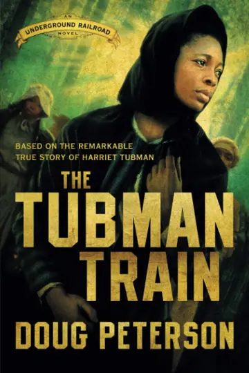 Cover of The Tubman Train