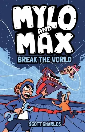 Cover of Mylo and Max Break the World