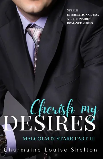 Cover of Cherish My Desires Malcolm & Starr Part III