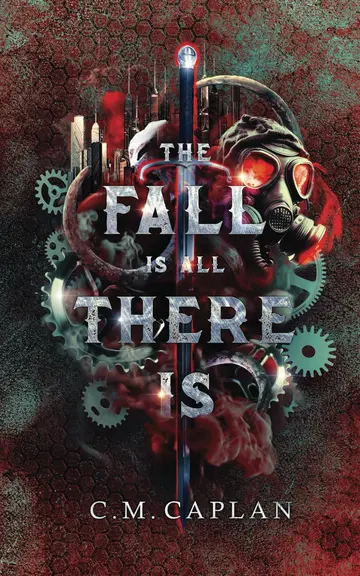 Cover of The Fall is All There Is