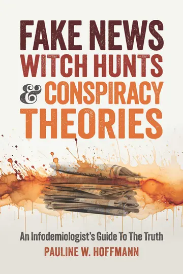 Cover of Fake News, Witch Hunts, and Conspiracy Theories