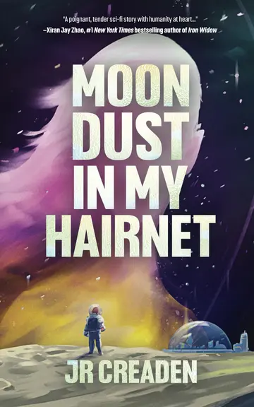 Cover of Moon Dust in My Hairnet
