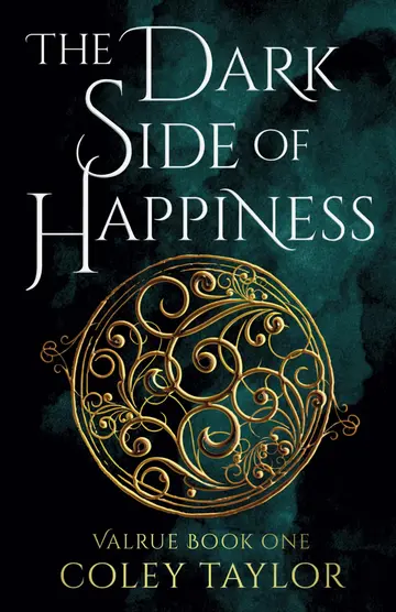 Cover of The Dark Side of Happiness (Valrue, Book One)