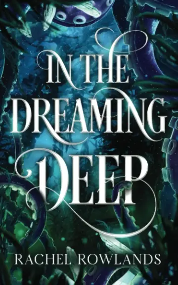 Cover of In the Dreaming Deep