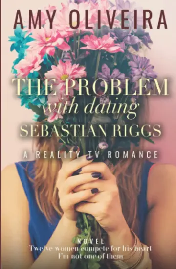 Cover of The Problem with Dating Sebastian Riggs