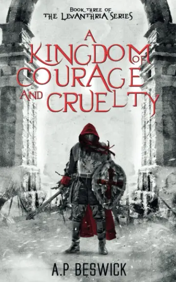 Cover of A Kingdom of Courage and Cruelty