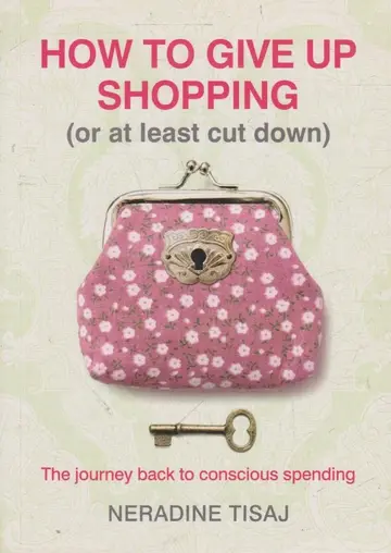Cover of How to Give up Shopping (Or at Least Cut Down)