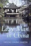 Cover of A Lazy Man in China