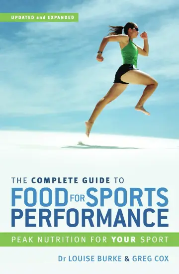 Cover of The Complete Guide to Food for Sports Performance