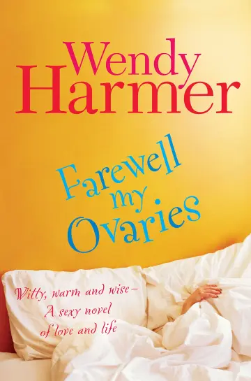 Cover of Farewell My Ovaries