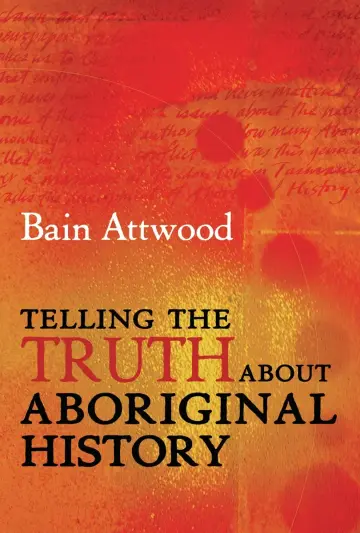 Cover of Telling the Truth About Aboriginal History