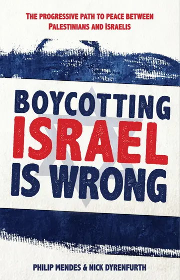 Cover of Boycotting Israel Is Wrong