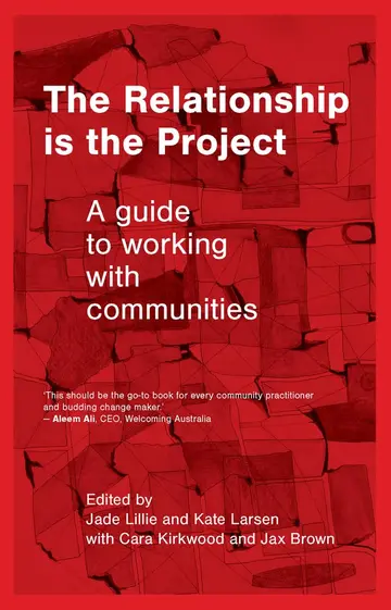 Cover of The Relationship is the Project