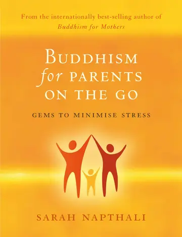 Cover of Buddhism for Parents on the Go